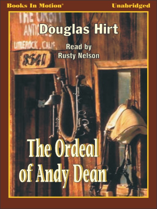 Title details for The Ordeal of Andy Dean by Douglas Hirt - Available